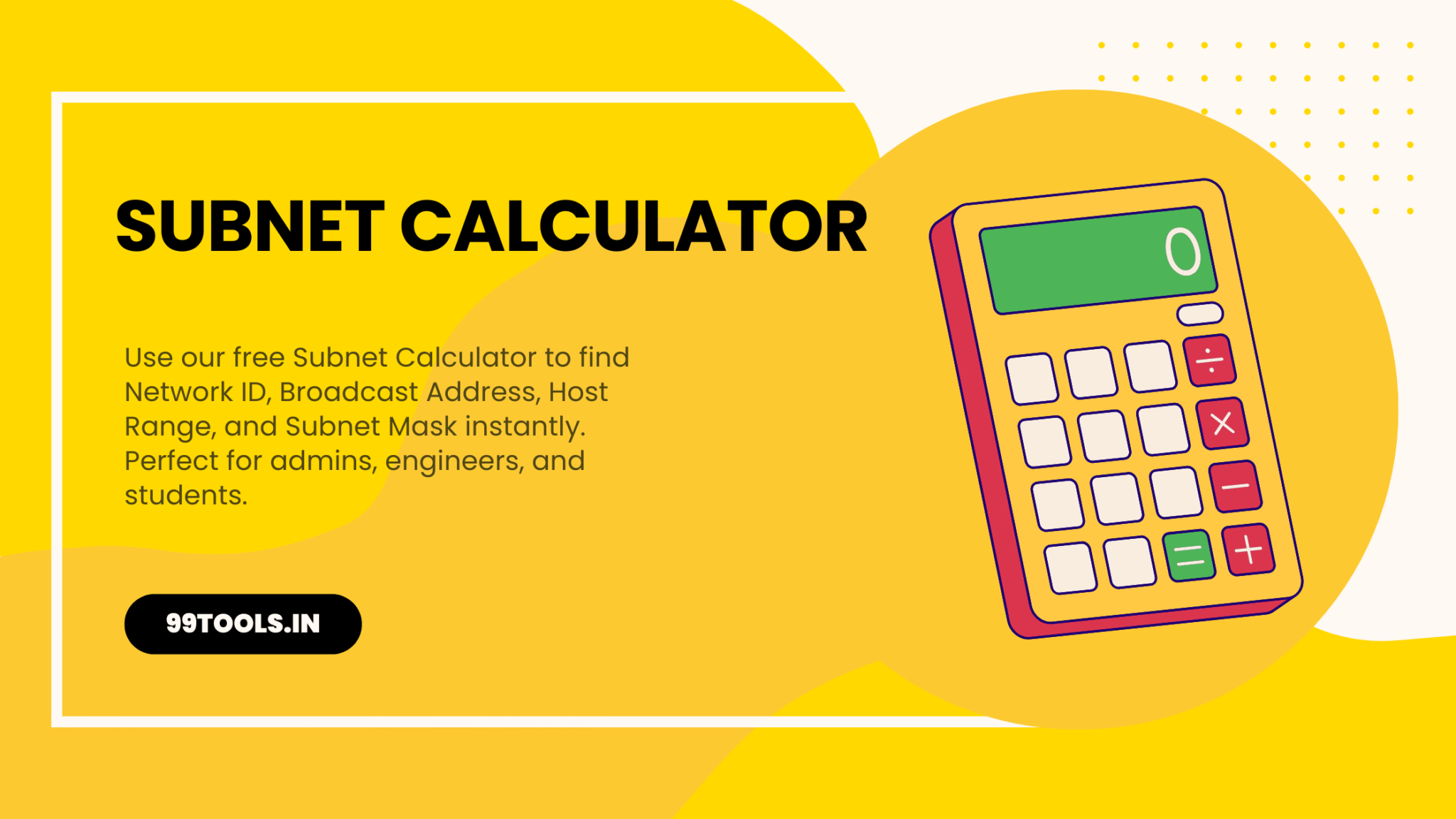 Subnet Calculator: Easily Calculate Network ID, Broadcast, and Host Range